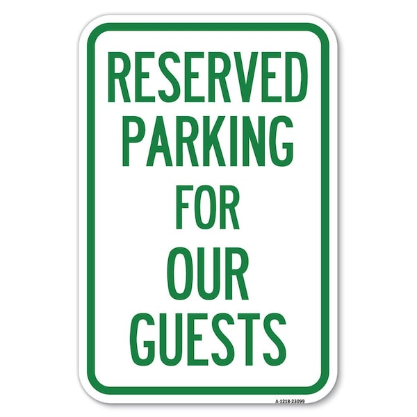 Signmission Reserved Parking for Guests Heavy-Gauge Aluminum Sign, 12" x 18", A-1218-23099 A-1218-23099 - main